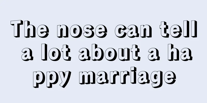 The nose can tell a lot about a happy marriage