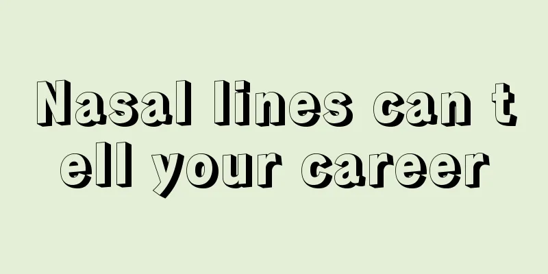Nasal lines can tell your career