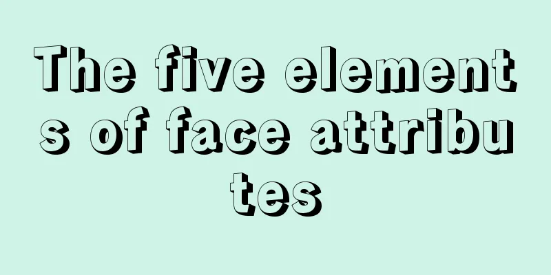 The five elements of face attributes