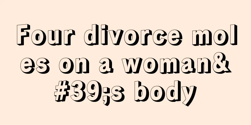 Four divorce moles on a woman's body