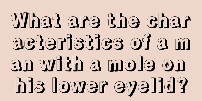 What are the characteristics of a man with a mole on his lower eyelid?