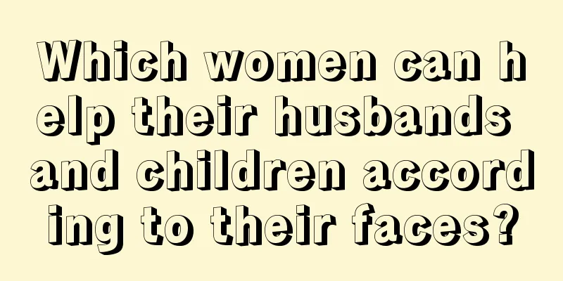 Which women can help their husbands and children according to their faces?