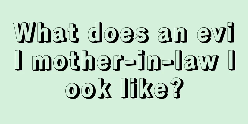 What does an evil mother-in-law look like?
