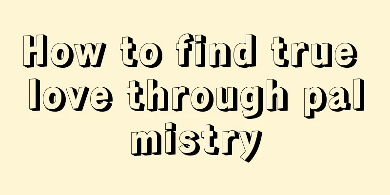 How to find true love through palmistry