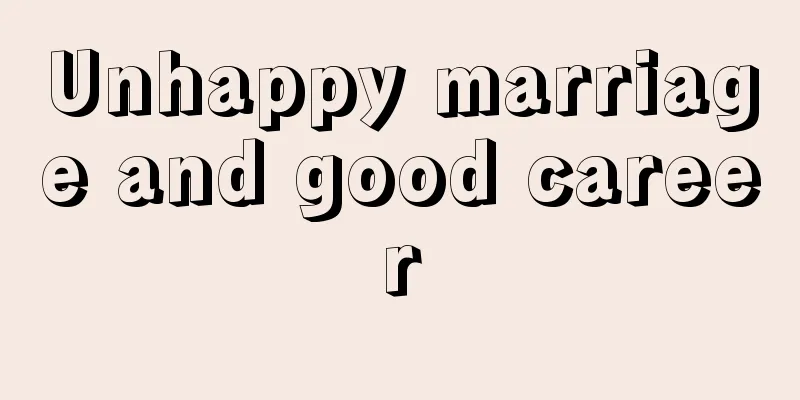 Unhappy marriage and good career
