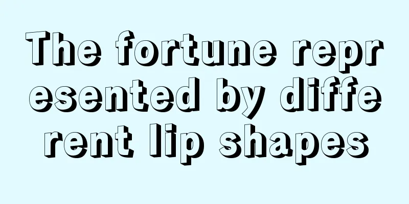 The fortune represented by different lip shapes