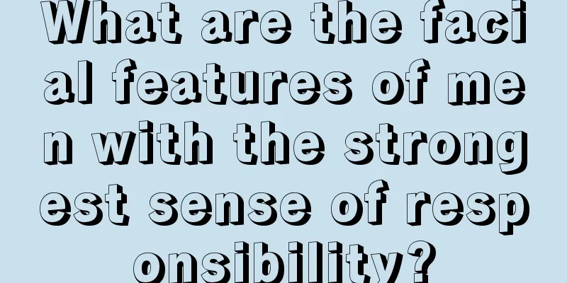What are the facial features of men with the strongest sense of responsibility?