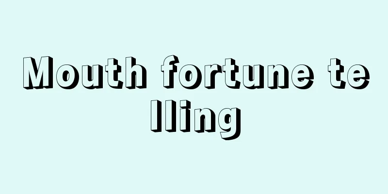 Mouth fortune telling