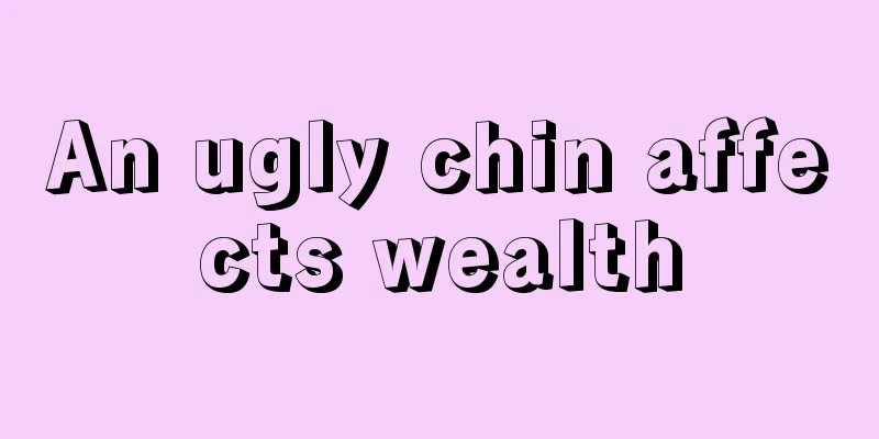 An ugly chin affects wealth