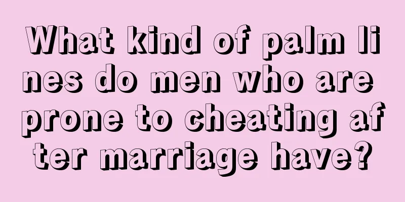 What kind of palm lines do men who are prone to cheating after marriage have?