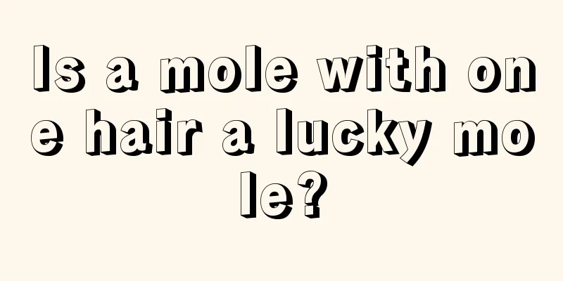 Is a mole with one hair a lucky mole?