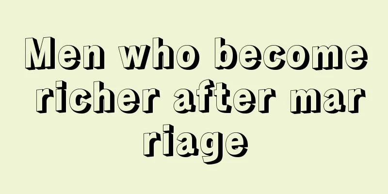 Men who become richer after marriage