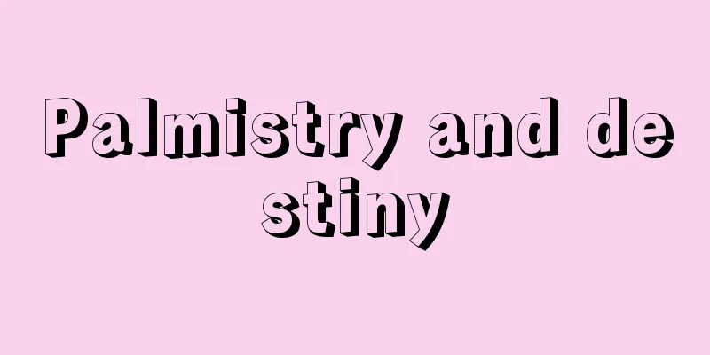 Palmistry and destiny