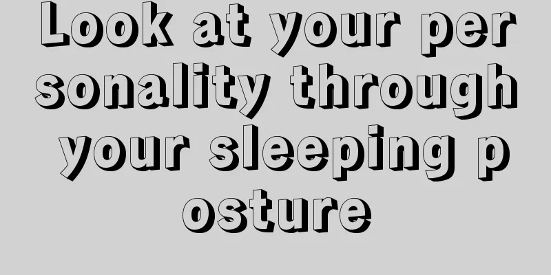 Look at your personality through your sleeping posture