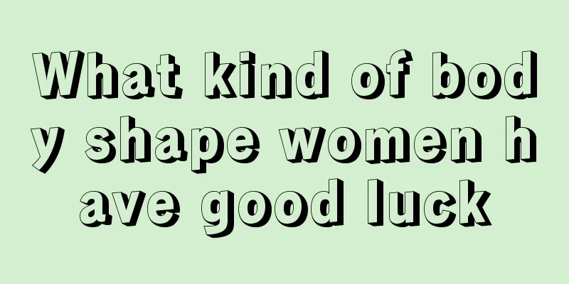 What kind of body shape women have good luck