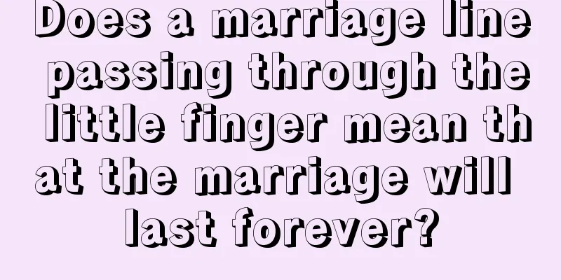 Does a marriage line passing through the little finger mean that the marriage will last forever?