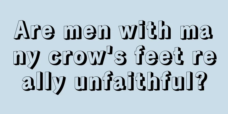 Are men with many crow's feet really unfaithful?