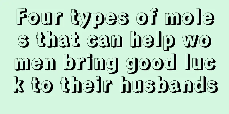 Four types of moles that can help women bring good luck to their husbands
