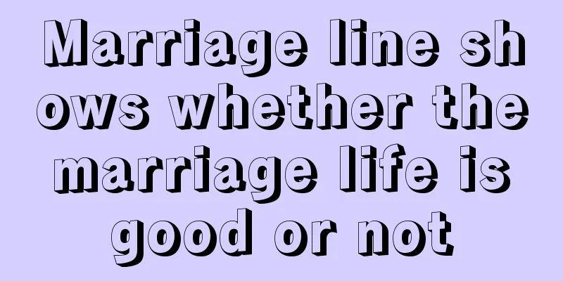 Marriage line shows whether the marriage life is good or not