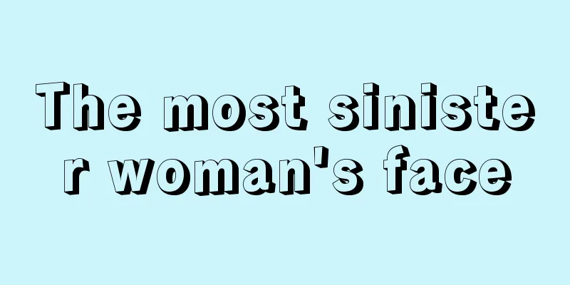 The most sinister woman's face
