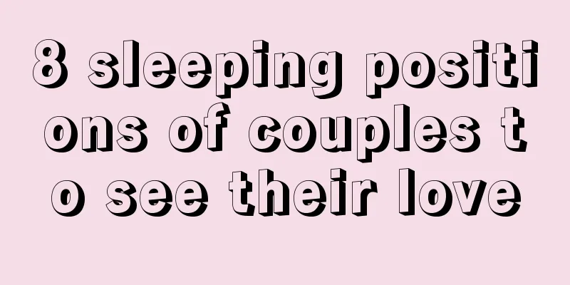 8 sleeping positions of couples to see their love