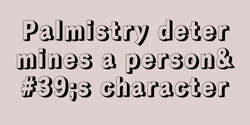 Palmistry determines a person's character