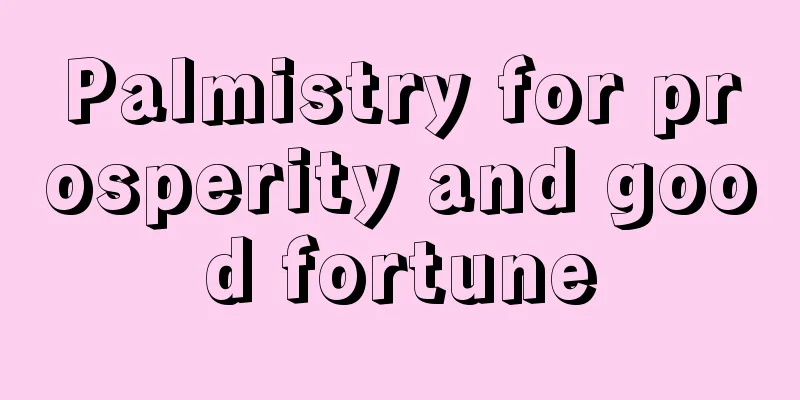 Palmistry for prosperity and good fortune