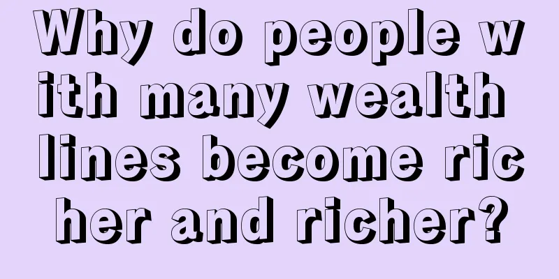 Why do people with many wealth lines become richer and richer?