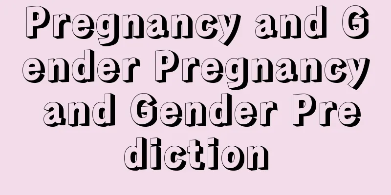 Pregnancy and Gender Pregnancy and Gender Prediction