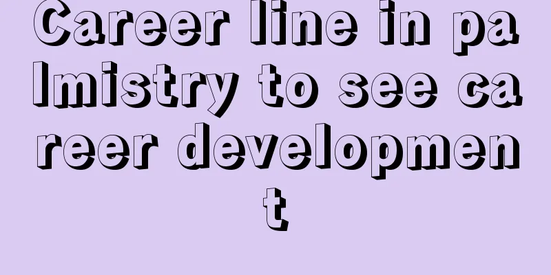 Career line in palmistry to see career development