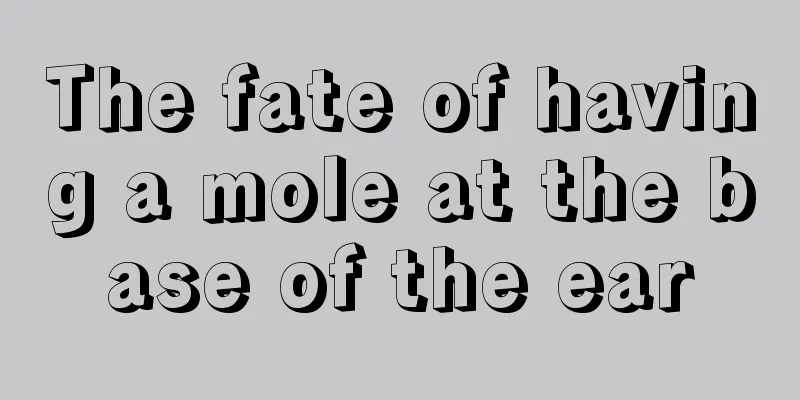 The fate of having a mole at the base of the ear