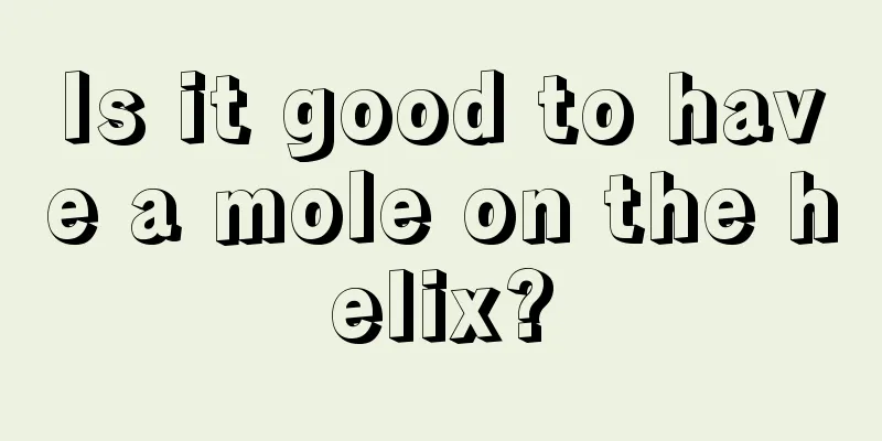 Is it good to have a mole on the helix?