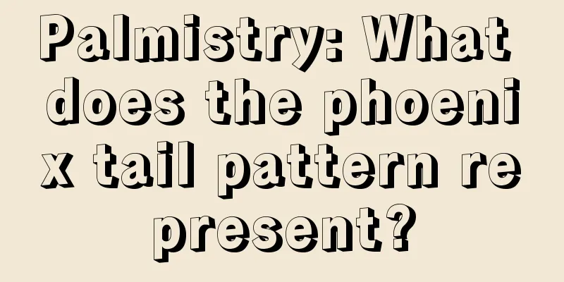 Palmistry: What does the phoenix tail pattern represent?