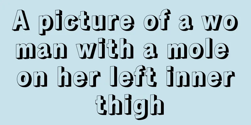 A picture of a woman with a mole on her left inner thigh