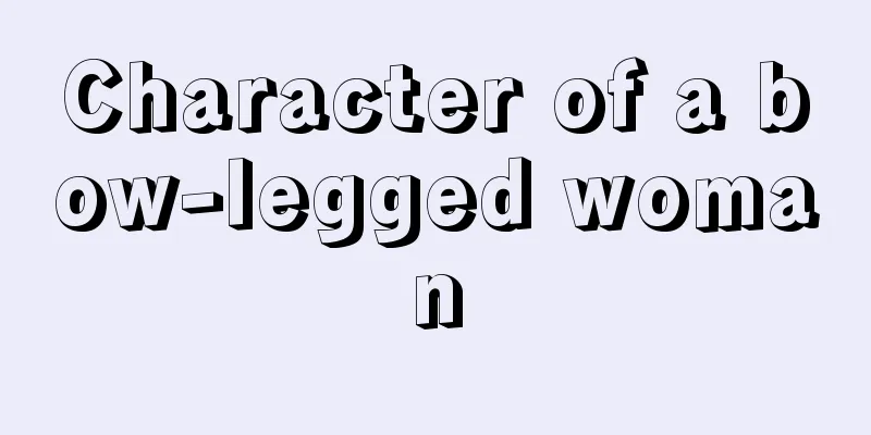 Character of a bow-legged woman