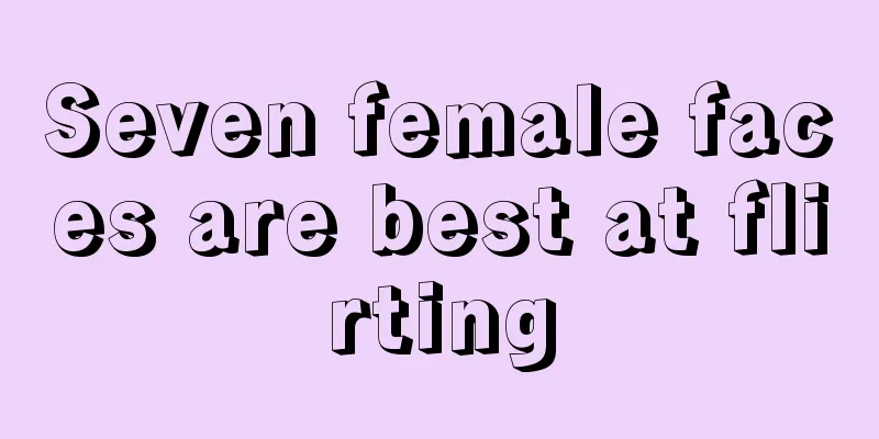 Seven female faces are best at flirting