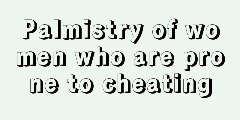 Palmistry of women who are prone to cheating
