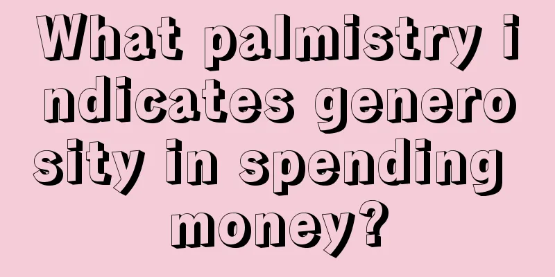 What palmistry indicates generosity in spending money?