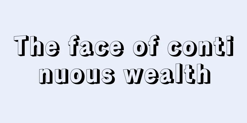 The face of continuous wealth