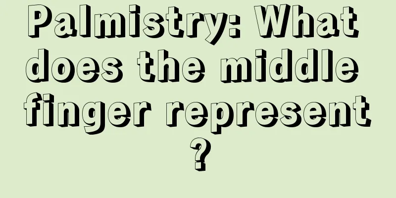 Palmistry: What does the middle finger represent?