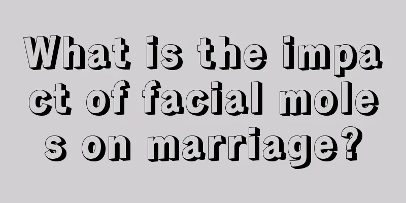 What is the impact of facial moles on marriage?