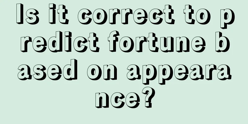 Is it correct to predict fortune based on appearance?