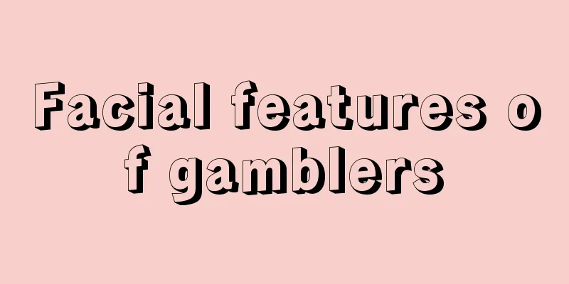 Facial features of gamblers