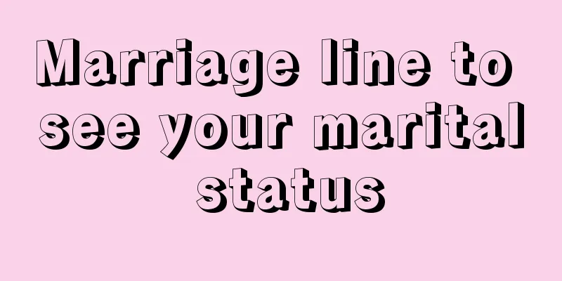 Marriage line to see your marital status