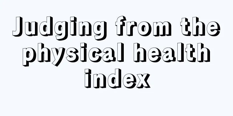 Judging from the physical health index