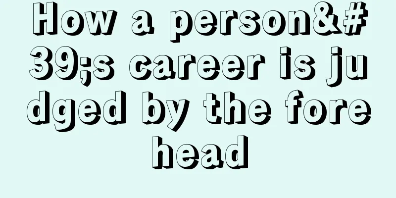 How a person's career is judged by the forehead