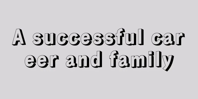 A successful career and family