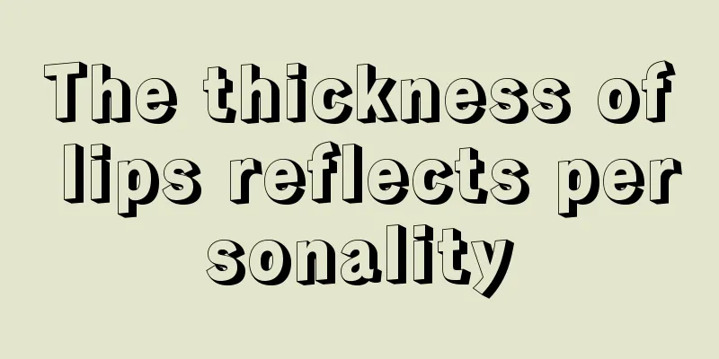 The thickness of lips reflects personality