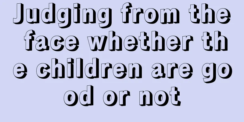 Judging from the face whether the children are good or not