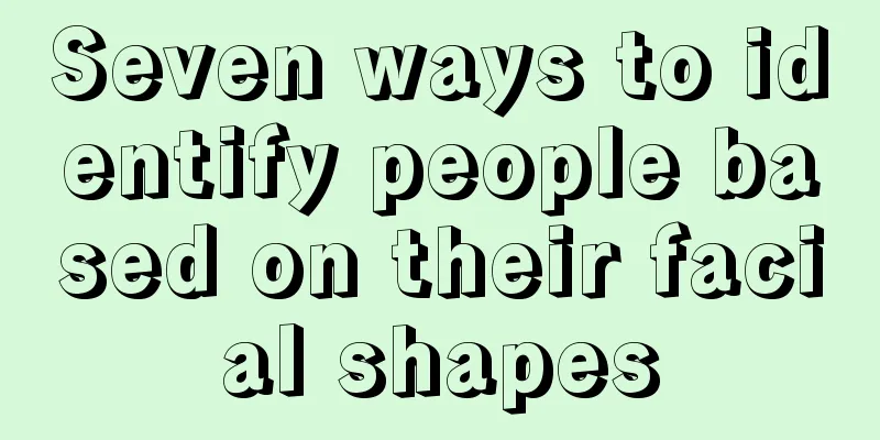 Seven ways to identify people based on their facial shapes